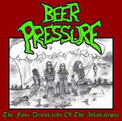 Beer Pressure : The Four Drunkards of the Alkökalypse